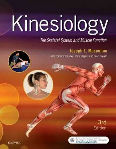 kinesiology the skeletal system and muscle function 3rd edition joseph e muscolino 0323396208, 9780323396202