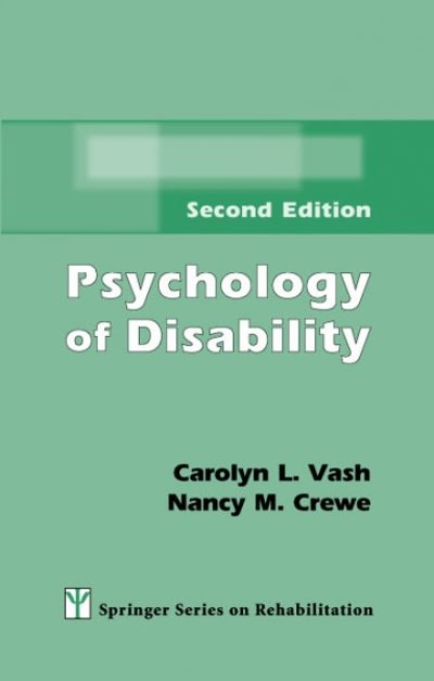 psychology of disability 2nd edition carolyn l vash, nancy m crewe 0826133428, 9780826133427