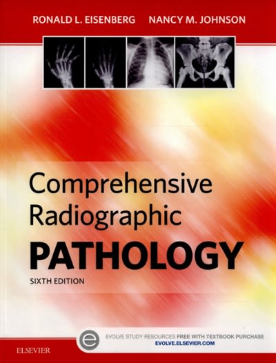comprehensive radiographic pathology 6th edition ronald l eisenberg, nancy m johnson 032335324x, 9780323353243