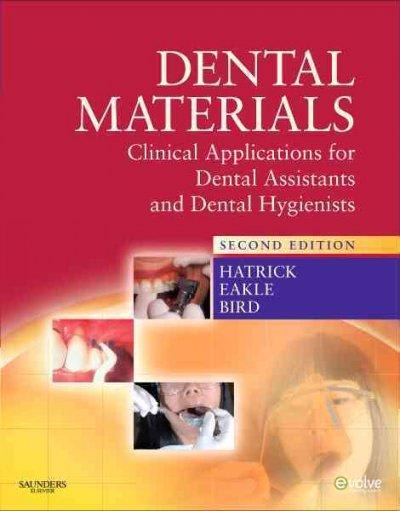 dental materials clinical applications for dental assistants and dental hygienists 2nd edition carol dixon