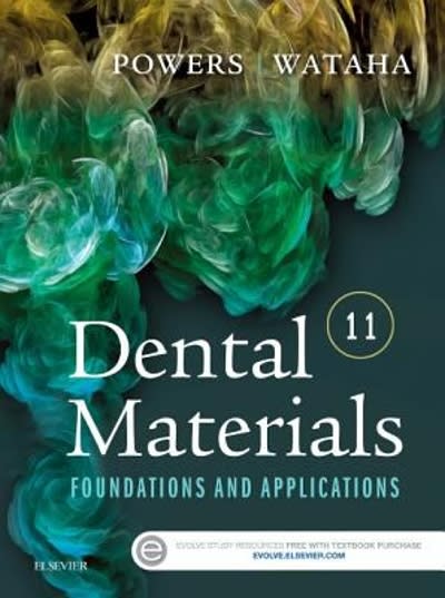 dental materials foundations and applications 11th edition john m powers, john c wataha 0323316379,