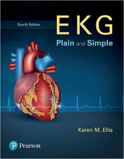 ekg plain and simple 4th edition karen ellis 0134525051, 9780134525051