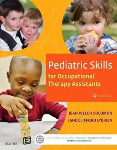 pediatric skills for occupational therapy assistants 4th edition jean w solomon, jane clifford obrien
