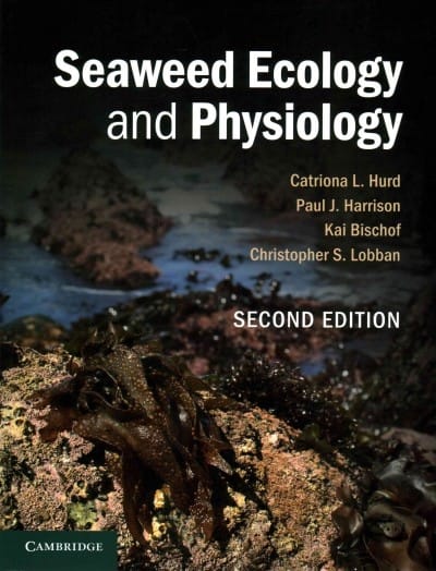 seaweed ecology and physiology 2nd edition catriona l hurd, paul j harrison, kai bischof, christopher s