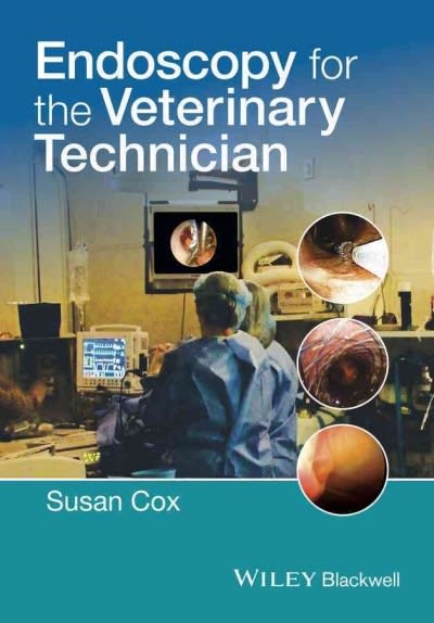 endoscopy for the veterinary technician 1st edition susan cox 1118811038, 9781118811030