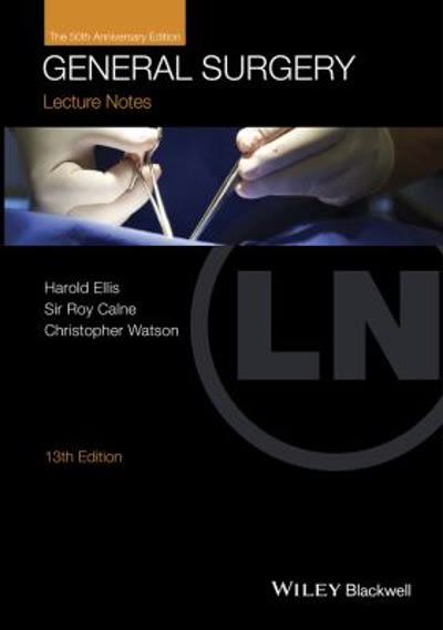 general surgery 13th edition harold ellis, roy calne, christopher watson 1118742044, 9781118742044