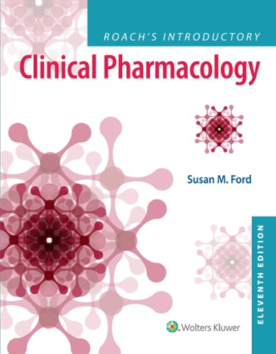 roachs introductory clinical pharmacology 11th edition susan m ford 1496393139, 9781496393135
