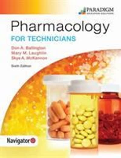 pharmacology for technicians 6th edition don a ballington, mary m laughlin, skye mckennon 0763867764,