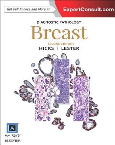 diagnostic pathology breast 2nd edition susan c lester, david g hicks 0323442986, 9780323442985