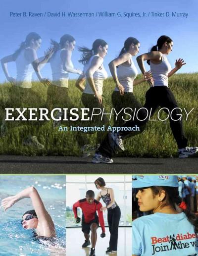 exercise physiology 1st edition raven, peter b raven, joan murray, david h wasserman, wasserman, tinker d