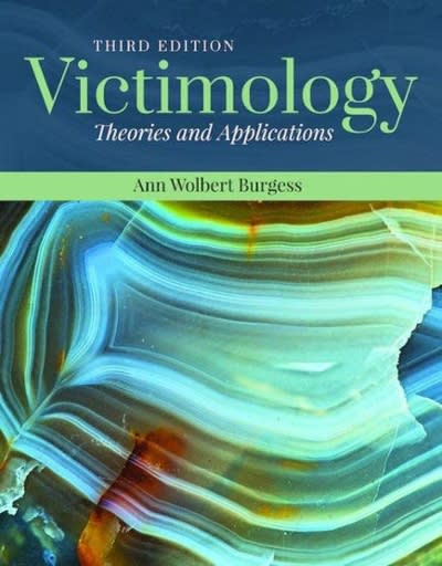 victimology theories and applications theories and applications 3rd edition ann wolbert burgess, burgess