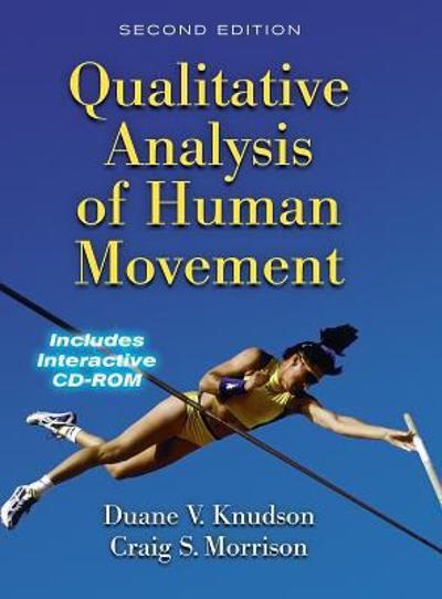 qualitative analysis of human movement 2nd edition duane v knudson, craig s morrison 0736034625, 9780736034623