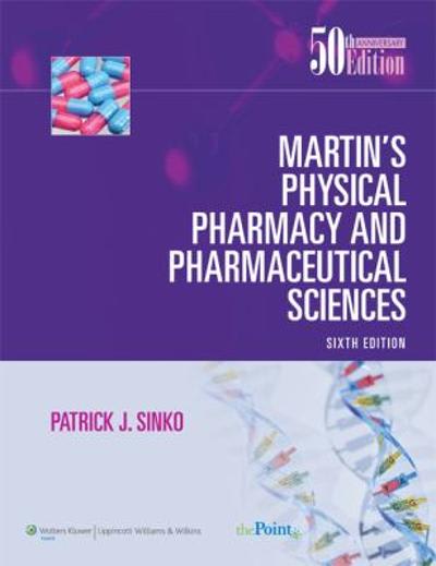 Martins Physical Pharmacy And Pharmaceutical Sciences