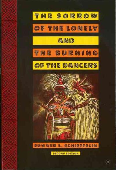 the sorrow of the lonely and the burning of the dancers 2nd edition edward l schieffelin 1403966060,