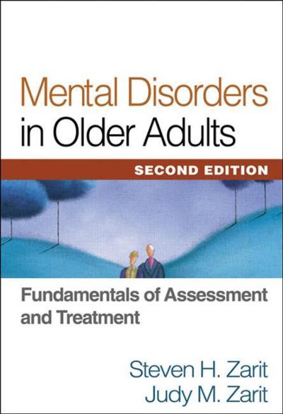 mental disorders in older adults fundamentals of assessment and treatment 2nd edition steven h steven h