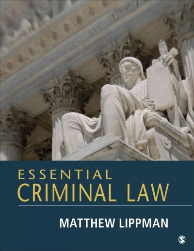 essential criminal law 1st edition matthew r lippman 1452276935, 9781452276939