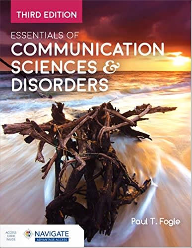 essentials of communication sciences and disorders 3rd edition paul t fogle 1284235823, 9781284235821