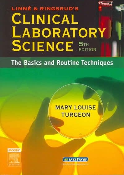 linne and ringsruds clinical laboratory science the basics and routine techniques 5th edition mary louise