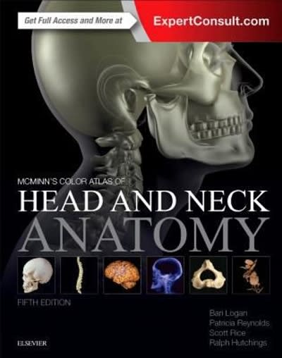 mcminns color atlas of head and neck anatomy 5th edition bari m logan, patricia reynolds, scott rice, ralph t