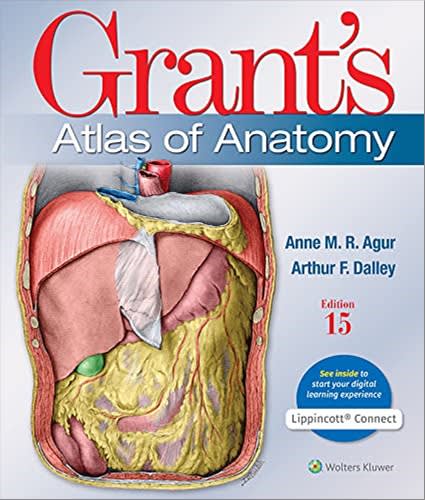 grants atlas of anatomy 15th edition anne m r agur, arthur f dalley ii 1975138708, 9781975138707