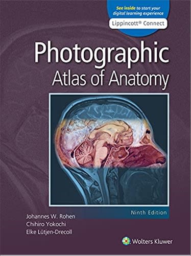 photographic atlas of anatomy 9th edition johannes w rohen, chihiro yokochi, elke lutjen drecoll 1975151348,