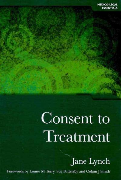 consent to treatment 1st edition jane lynch 1315357585, 9781315357584