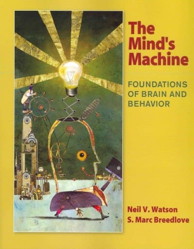 the minds machine foundations of brain and behavior 1st edition neil v watson, s marc breedlove 0878939334,