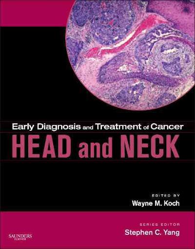 early diagnosis and treatment of cancer head and neck 1st edition wayne koch 0323415636, 9780323415637