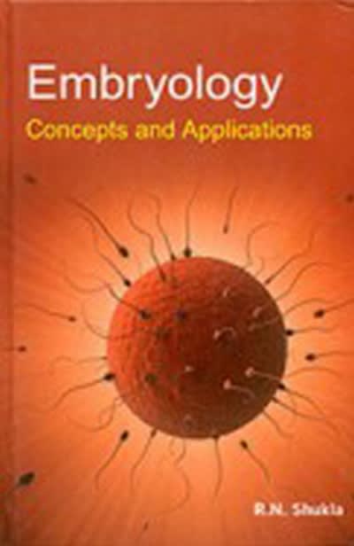 embryology concepts and applications 1st edition dr r n shukla 9353147719, 9789353147716