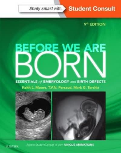 before we are born essentials of embryology and birth defects 9th edition keith l moore, t v n persaud, mark