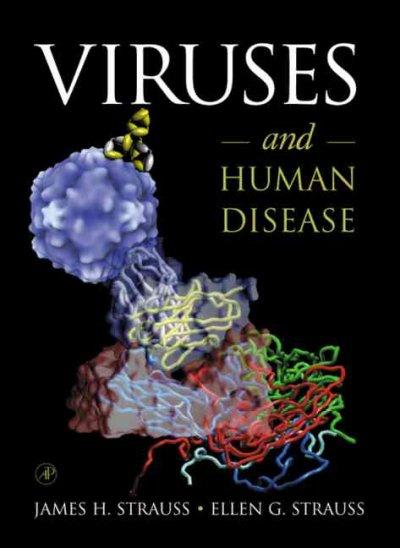 viruses and human disease 1st edition ellen g strauss, james h strauss 0126730504, 9780126730500