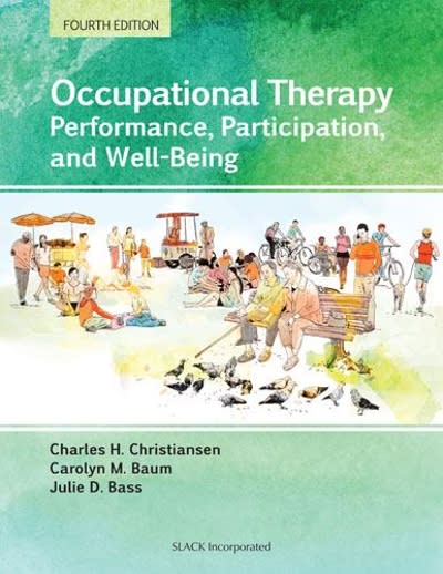 occupational therapy performance, participation, and well-being 4th edition charles h christiansen, carolyn m