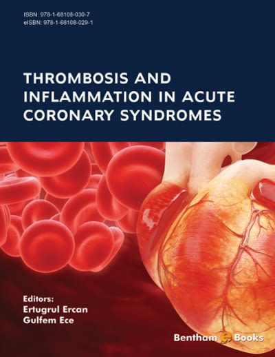 thrombosis and inflammation in acute coronary syndromes 1st edition ertugrul ercan, gulfem ece 168108029x,