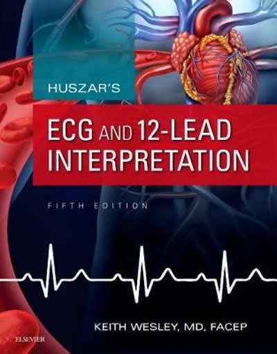 huszars ecg and 12-lead interpretation 5th edition keith wesley 0323355757, 9780323355759