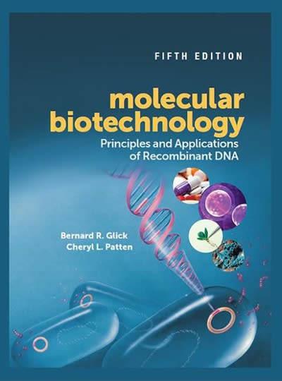 molecular biotechnology principles and applications of recombinant dna 5th edition bernard r glick, cheryl l