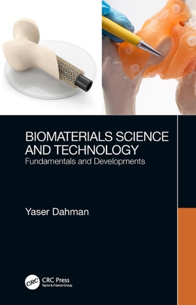 biomaterials science and technology fundamentals and developments 1st edition yaser dahman 0429878346,