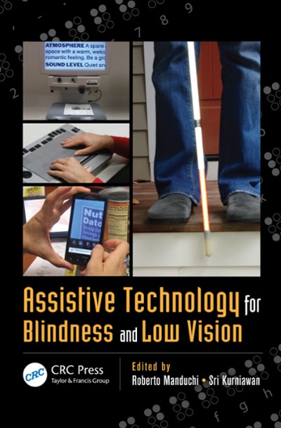 assistive technology for blindness and low vision 1st edition roberto manduchi, sri kurniawan 1351832824,