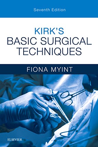kirks basic surgical techniques 7th edition fiona myint 0702073202, 9780702073205