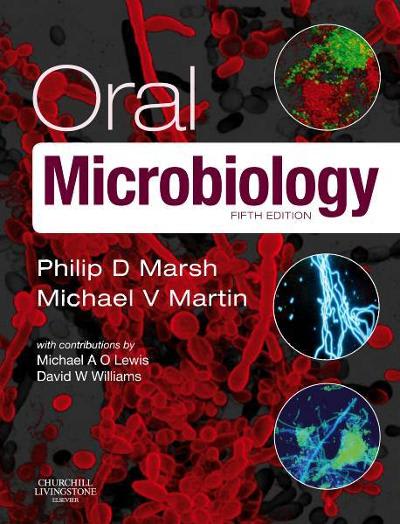 marsh and martins oral microbiology 6th edition philip d marsh, michael a o lewis, helen rogers, david w