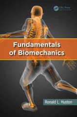 fundamentals of biomechanics 1st edition ronald l huston 1466510382, 9781466510388