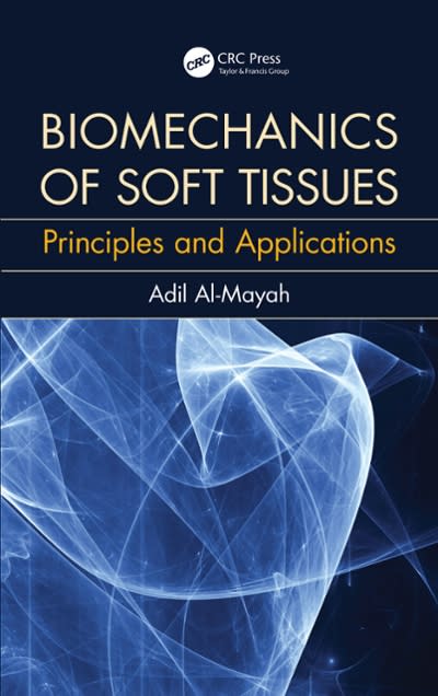 biomechanics of soft tissues principles and applications 1st edition adil al mayah 1351135813, 9781351135818