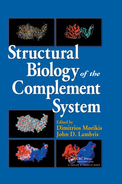 structural biology of the complement system 1st edition dimitrios morikis, john d lambris 1000612082,