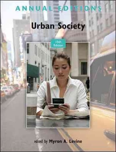 annual editions urban society 15th edition myron levine 0078050987, 9780078050985