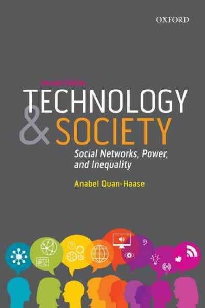 technology and society social networks power and inequality 2nd edition anabel quan haase 019901471x,