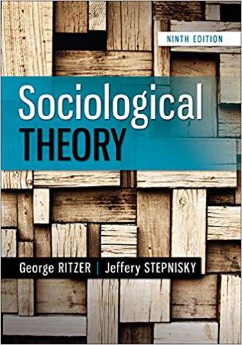 sociological theory 9th edition george ritzer, ritzer, jeff stepnisky 0078027012, 9780078027017