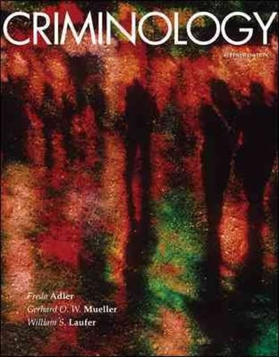 criminology 7th edition adler, freda adler, mueller, laufer, william s laufer, gerhard o w mueller