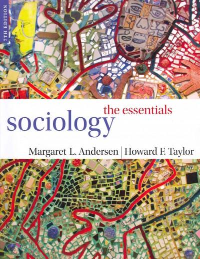 sociology the essentials 7th edition margaret l andersen, howard f taylor 1111831564, 9781111831561