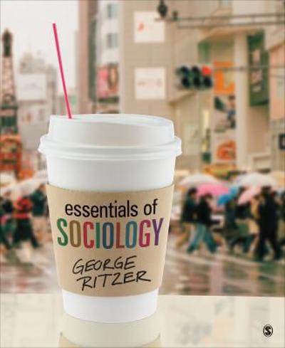 essentials of sociology 1st edition george f ritzer 1483340171, 9781483340173