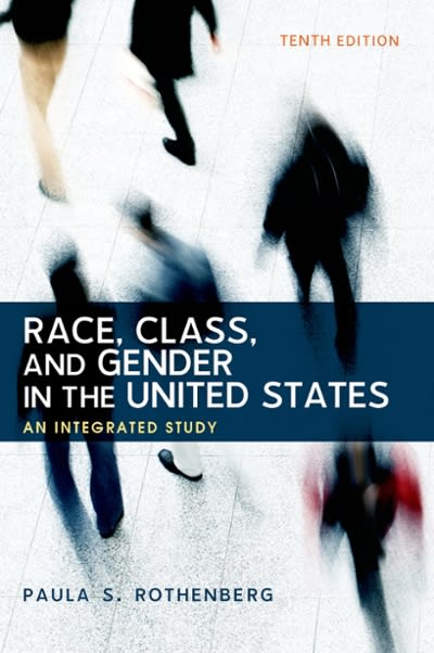 race class and gender in the united states an integrated study 10th edition paula s rothenberg 1464178666,