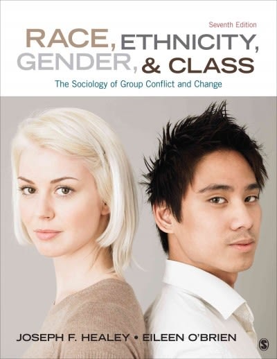 race ethnicity gender and class the sociology of group conflict and change 7th edition joseph f healey,